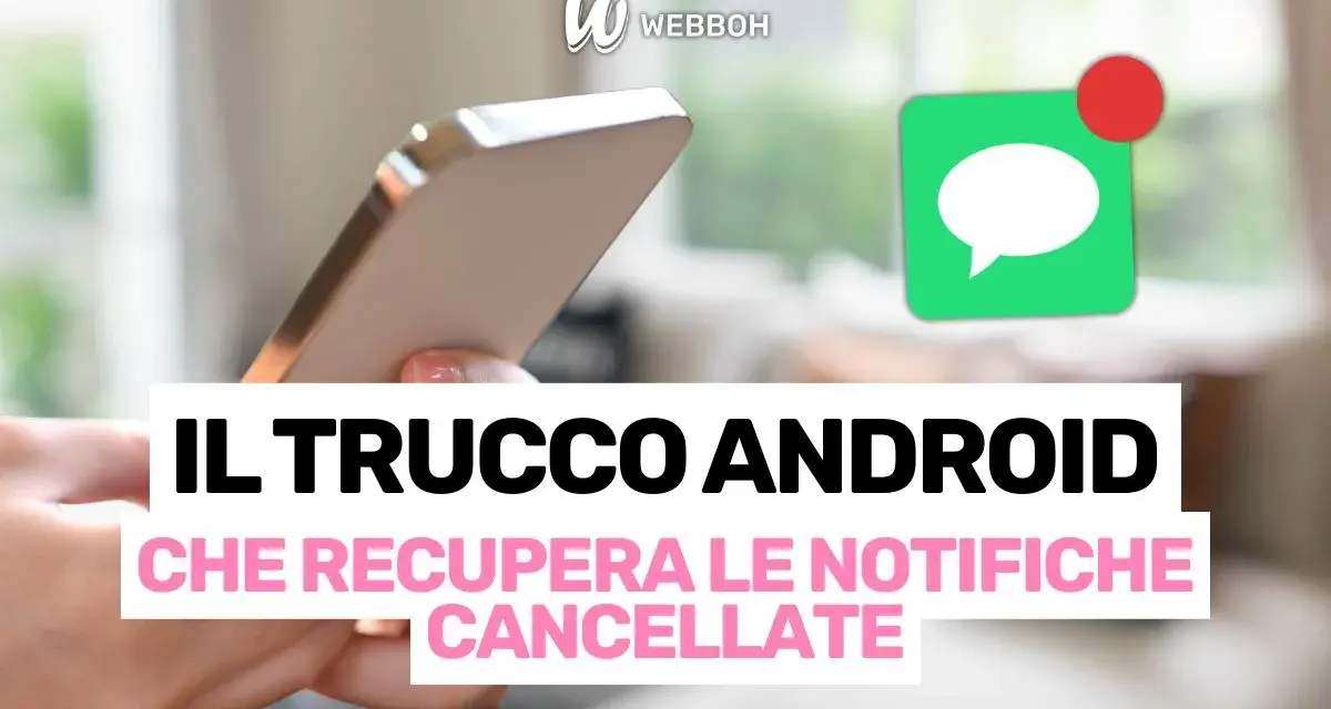 Un trucco Android per recuperare le notifiche cancellate. Visualizza la cronologia notifiche sul tuo smartphone.