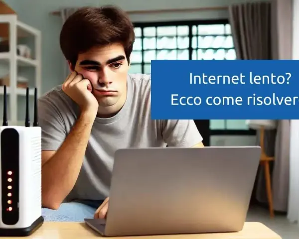 Giovane annoiato davanti a un router e un laptop, con la scritta "Internet lento? Ecco come risolvere".