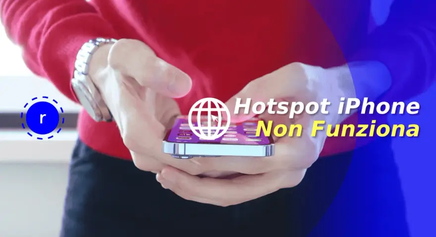 Mani che tengono un iPhone con testo "Hotspot iPhone Non Funziona". Scopri perché l'hotspot si disattiva da solo.