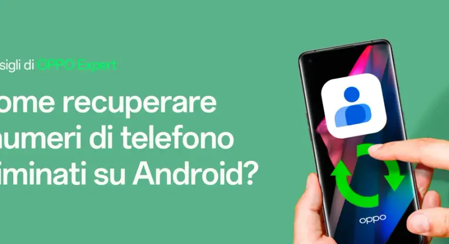 Guida OPPO Expert: come recuperare contatti cancellati su Android. Icona contatti e frecce di ripristino su uno smartphone.