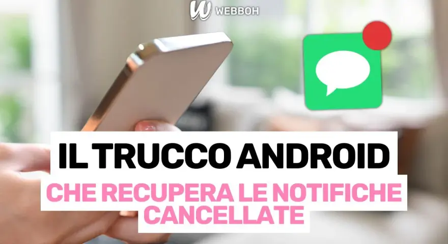 Un trucco Android per recuperare le notifiche cancellate. Visualizza la cronologia notifiche sul tuo smartphone.